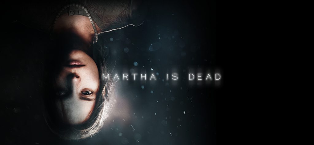 Soluce Martha is dead, liste des trophées, pc, ps5, ps4, thriller, astuce, guide